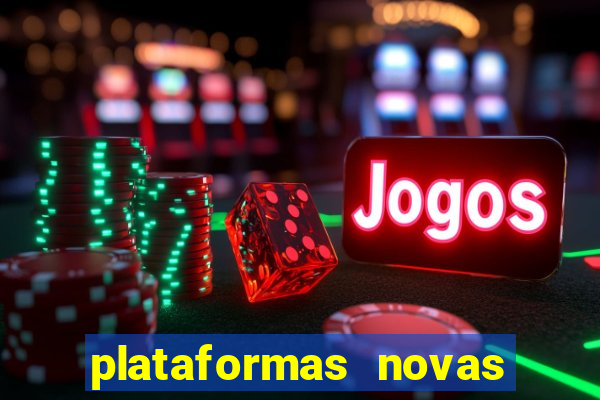 plataformas novas que est o pagando